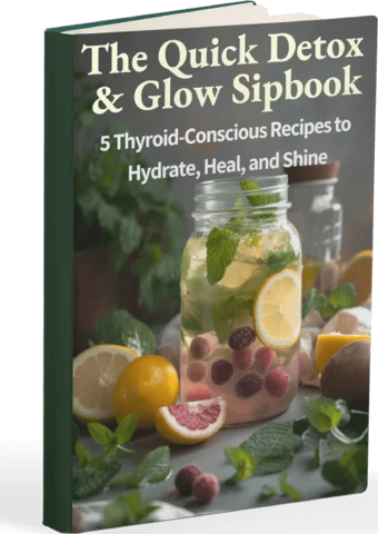 Quick Detox & Glow Sipbook ebook cover, free Thyrafemme Balance bonus